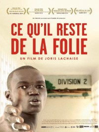 Affiche de Ce qu'il reste de la folie