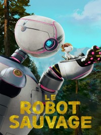 Affiche de Le Robot sauvage