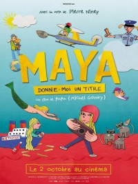 Affiche de Maya, donne-moi un titre