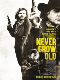 Affiche de Never Grow Old