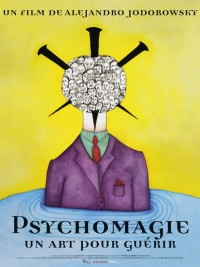 Affiche de Psychomagie, un art pour guérir