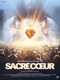 Affiche de Sacré Cœur : Son règne n'a pas de fin