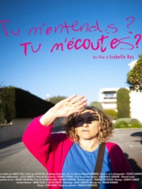 Affiche de Tu m'entends ? Tu m'écoutes ?